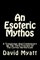 An Esoteric Mythos