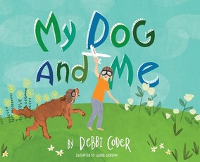 My Dog and Me