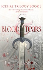 Blood & Tears (book 3 Icefire Trilogy)