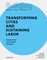 Building Better - Less - Different: Transforming Cities and Sustaining Labor