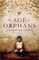 The Age of Orphans