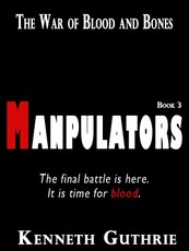 War of Blood and Bones: Manipulators
