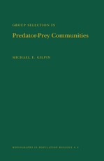 Group Selection in Predator-Prey Communities. (MPB-9), Volume 9
