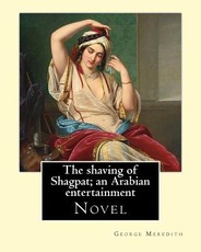 The shaving of Shagpat; an Arabian entertainment. By