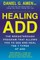 Healing ADD from the Inside Out
