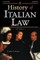 A History of Italian Law: Volume I
