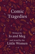 Comic Tragedies