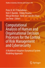 Computational Analysis of Human and Organisational Decision Processes for the Control of Risk Management and Cybersecurity