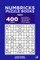 Numbricks Puzzle Books - 400 Easy to Master Puzzles 11x11 (Volume 3)
