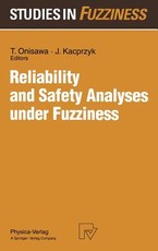 Reliability and Safety Analyses Under Fuzziness