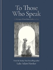To Those Who Speak