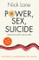 Power, Sex, Suicide