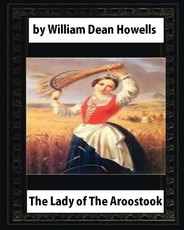 The Lady of The Aroostook (1879) NOVEL by William Dean Howells