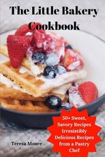 The Little Bakery Cookbook