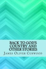 Back to God's country and other stories