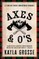 Axes and O's