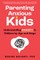 Parenting Anxious Kids