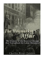 The Haymarket Affair