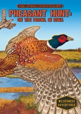 Pheasant Hunt: On the Prowl in Iowa