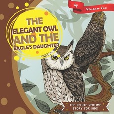 The Elegant Owl and the Eagle's Daughter