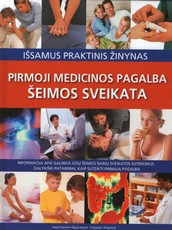 Šeimos sveikata. Pirmoji medicinos pagalba