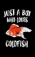 Just A Boy Who Loves Goldfish