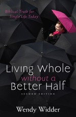 Living Whole Without a Better Half