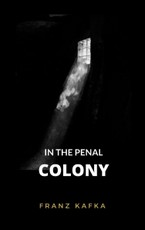 Kafka, F: In The Penal Colony
