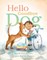 Hello Goodbye Dog