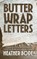 Butter Wrap Letters