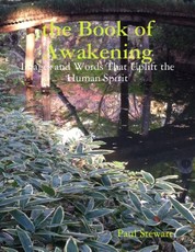 The Book of Awakening: Images and Words That Uplift the Human Spirit