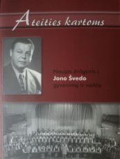 Ateities kartoms: naujas žvilgsnis į Jono Švedo gyvenimą ir veiklą