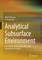 Analytical Subsurface Environment