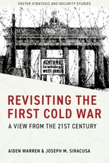 Revisiting the First Cold War