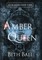 Ball, B: Amber Queen