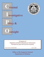 Evaluation of Deputation of DoD Uniformed Law Enforcement Personnel by State and Local Governments