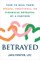 Betrayed