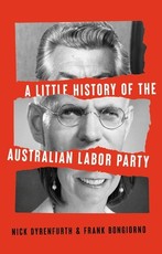 A Little History of the Australian Labor Party, new edition