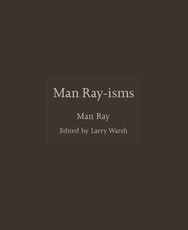Man Ray-isms