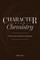 Character Over Chemistry