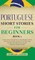 Portuguese Short Stories for Beginners Book 3