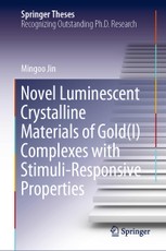 Novel Luminescent Crystalline Materials of Gold(I) Complexes with Stimuli-Responsive Properties