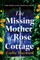 The Missing Mother of Rose Cottage