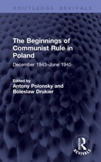 The Beginnings of Communist Rule in Poland