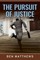 The Pursuit of Justice