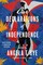 Our Declarations of Independence
