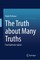 The Truth about Many Truths
