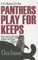 Panthers Play for Keeps