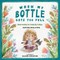When My Bottle Gets Too Full- Understanding Our Really Big Feelings