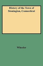 History of the Town of Stonington, Connecticut